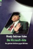 Bild des Verkufers fr Die Microsoft-Akte. Das geheime Verfahren gegen Bill Gates. Aus dem Amerikan. von Klaus Fahnenstich und Rainer G. Haselier. Econ 26672. zum Verkauf von Antiquariat Buchkauz