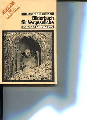 Seller image for Bilderbuch fr Vergessliche. Mitarbeit Ernst Loewy Basisbcher No. 5. for sale by Antiquariat Buchkauz