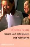 Seller image for Frauen auf Erfolgskurs mit Mentoring. So kommen Sie weiter. for sale by Antiquariat Buchkauz