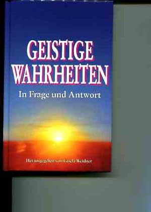 Seller image for Geistige Wahrheiten - In Frage und Antwort. for sale by Antiquariat Buchkauz