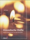 Bild des Verkufers fr Himmlische Dfte. Sinnen- & Seelenfreude aus dem Klosterleben. zum Verkauf von Antiquariat Buchkauz