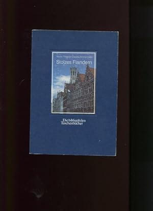 Bild des Verkufers fr Stolzes Flandern. Die bibliophilen Taschenbcher 512. zum Verkauf von Antiquariat Buchkauz