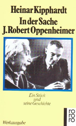 Seller image for In der Sache J. Robert Oppenheimer - ein Stck und seine Geschichte. for sale by Antiquariat Buchkauz