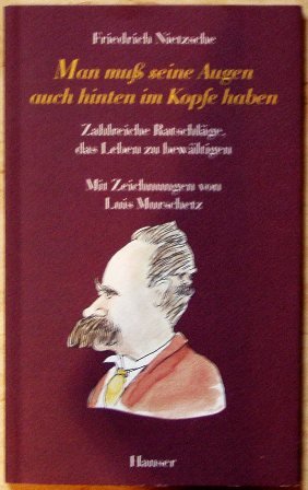 Bild des Verkufers fr Man muss seine Augen auch hinten im Kopfe haben. Zahlreiche Ratschlge, das Leben zu ewltigen. zum Verkauf von Antiquariat Buchkauz