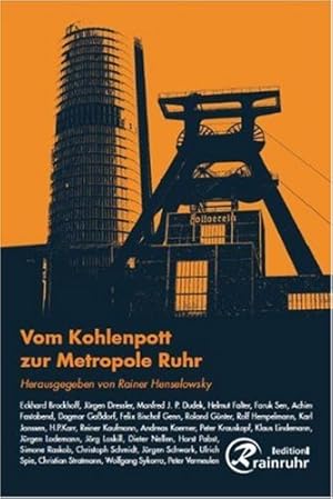 Bild des Verkufers fr Vom Kohlenpott zur Metropole Ruhr. zum Verkauf von Antiquariat Buchkauz