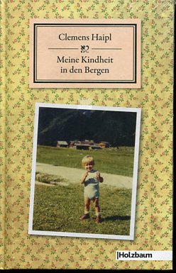 Bild des Verkufers fr Meine Kindheit in den Bergen - (mit Fischen und Vgeln). zum Verkauf von Antiquariat Buchkauz