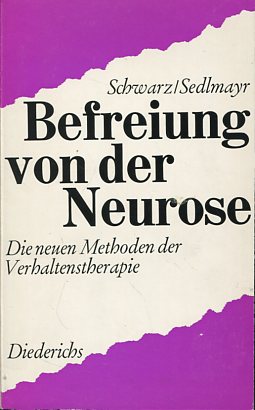 Seller image for Befreiung von der Neurose - Die neuen Methoden d. Verhaltenstherapie. for sale by Antiquariat Buchkauz
