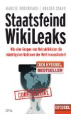 Staatsfeind WikiLeaks - Wie eine Gruppe von Netzaktivisten die mächtigsten Nationen der Welt hera...