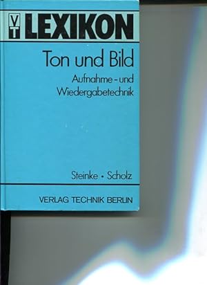 Immagine del venditore per Ton und Bild : Aufnahme- und Wiedergabetechnik. VT-Lexikon venduto da Antiquariat Buchkauz