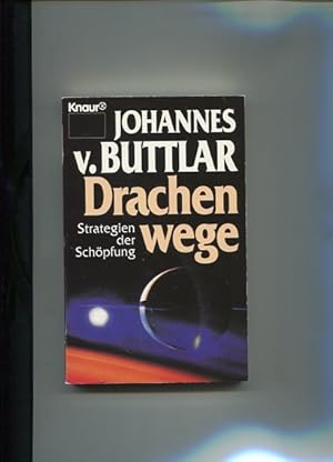 Seller image for Drachenwege. Strategien der Schpfung. Knaur 4847. for sale by Antiquariat Buchkauz
