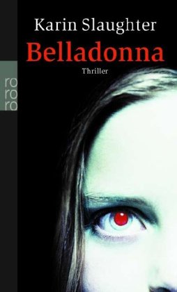 Seller image for Belladonna. Roman. Thriller. Dt. von Teja Schwaner. for sale by Antiquariat Buchkauz