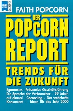 Seller image for Der Popcorn-Report - Trends fr die Zukunft. Heyne 253 Sachbuch. Aus dem Amerikan. von Ilse Utz. for sale by Antiquariat Buchkauz