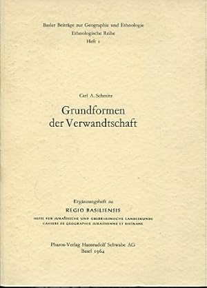 Bild des Verkufers fr Grundformen der Verwandtschaft. Basler Beitrge zur Geographie und Ethnologie; Ethnologische Reihe, Band 1; Regio Basiliensis, Ergnzungsheft. zum Verkauf von Antiquariat Buchkauz