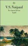Bild des Verkufers fr In einem freien Land. Dt. von Ursula von Zedlitz und Kerstin Gleba. dtv 12641. zum Verkauf von Antiquariat Buchkauz