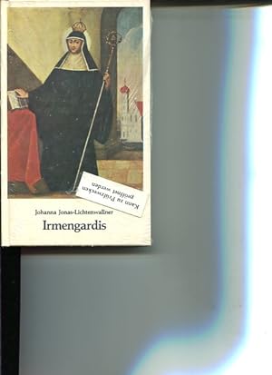 Bild des Verkufers fr Irmengardis. Roman einer heiligen Frau in einer unheiligen Welt. zum Verkauf von Antiquariat Buchkauz