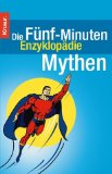 Bild des Verkufers fr Die Fnf-Minuten-Enzyklopdie Mythen. zum Verkauf von Antiquariat Buchkauz