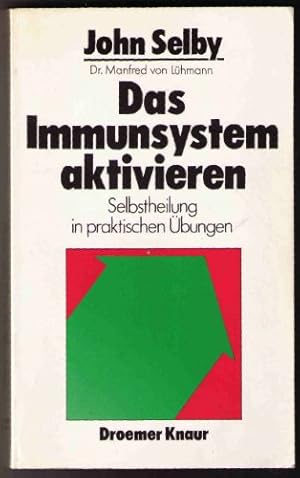 Seller image for Das Immunsystem aktivieren. Selbstheilung in praktischen bungen. for sale by Antiquariat Buchkauz