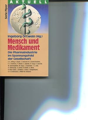 Bild des Verkufers fr Mensch und Medikament - die Pharmaindustrie im Spannungsfeld der Gesellschaft. Piper Band 1771 Aktuell. zum Verkauf von Antiquariat Buchkauz