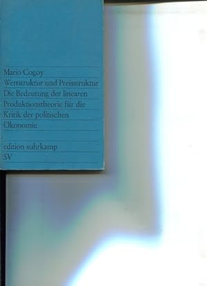 Seller image for Wertstruktur und Preisstruktur. Die Bedeutung d. linearen Produktionstheorie fr d. Kritik d. politischen konomie. Edition Suhrkamp 810. for sale by Antiquariat Buchkauz