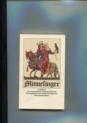 Bild des Verkufers fr Minnesinger. In Bildern der Manessischen Liederhandschrift. insel-taschenbuch it 88. zum Verkauf von Antiquariat Buchkauz