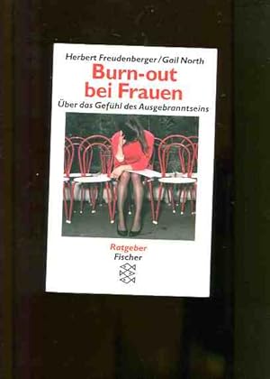 Bild des Verkufers fr Burn-out bei Frauen - ber das Gefhl des Ausgebranntseins. zum Verkauf von Antiquariat Buchkauz