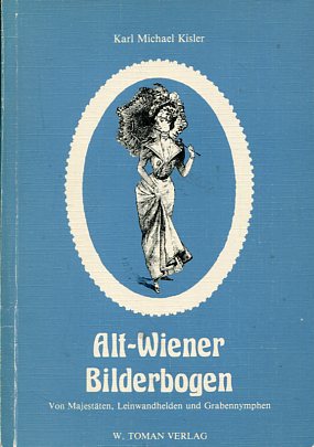 Bild des Verkufers fr Alt-Wiener Bilderbogen. zum Verkauf von Antiquariat Buchkauz