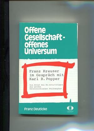 Bild des Verkufers fr Offene Gesellschaft - offenes Universum - Franz Kreuzer im Gesprch mit Karl R. Popper. Aus Anlass des 80. Geburtstages des grossen sterreichischen Philosophen, ORF. zum Verkauf von Antiquariat Buchkauz