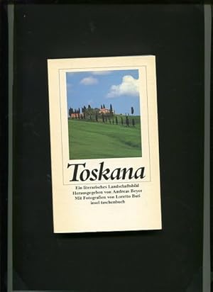 Seller image for Toskana - ein literarisches Landschaftsbild. Mit Fotogr. von Loretto Buti / Insel-Taschenbuch ; 926. for sale by Antiquariat Buchkauz