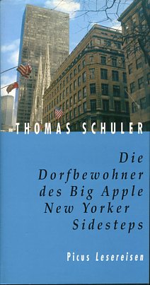 Bild des Verkufers fr Die Dorfbewohner des Big Apple - New Yorker Sidesteps. zum Verkauf von Antiquariat Buchkauz