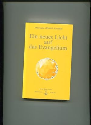 Bild des Verkufers fr Ein neues Licht auf das Evangelium. Reihe Izvor ; Nr. 217. zum Verkauf von Antiquariat Buchkauz