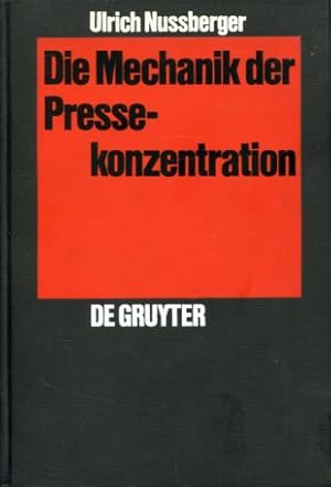 Die Mechanik der Pressekonzentration.