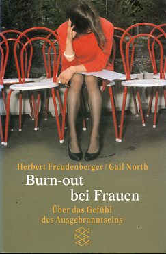 Bild des Verkufers fr Burn-out bei Frauen. ber das Gefhl des Ausgebranntseins. zum Verkauf von Antiquariat Buchkauz