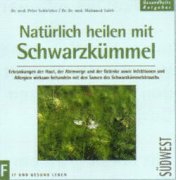 Bild des Verkufers fr Natrlich heilen mit Schwarzkmmel : Erkrankungen der Haut, der Atemwege und der Gelenke sowie Infektionen und Allergien wirksam behandeln mit Samen und l des Schwarzkmmelstrauchs. Gesundheitsratgeber : Fit und gesund leben zum Verkauf von Antiquariat Buchkauz