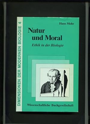 Image du vendeur pour Natur und Moral - Ethik in der Biologie. Dimensionen der modernen Biologie Band 4. mis en vente par Antiquariat Buchkauz