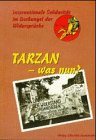 Immagine del venditore per Tarzan - was nun ? - internationale Solidaritt im Dschungel der Widersprche. venduto da Antiquariat Buchkauz