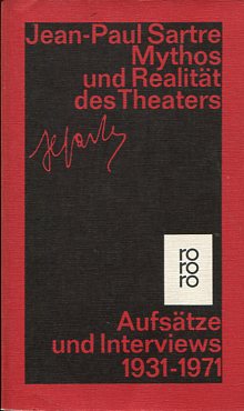 Mythos und Realität des Theaters 1931 - 1970. Rororo 4422, Schriften zu Theater und Film. Übers. ...