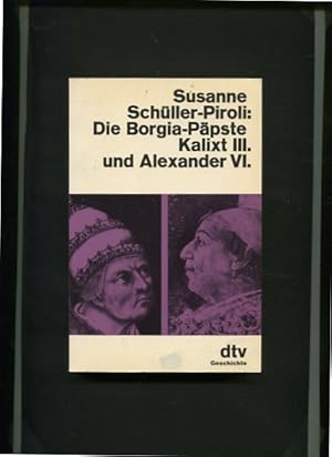 Seller image for Die Borgia-Ppste Kalixt III. und Alexander VI. dtv 10232 Geschichte. for sale by Antiquariat Buchkauz