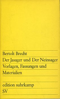 Bild des Verkufers fr Der Jasager und Der Neinsager - Vorlagen, Fassungen, Materialien. Edition Suhrkamp 171. zum Verkauf von Antiquariat Buchkauz