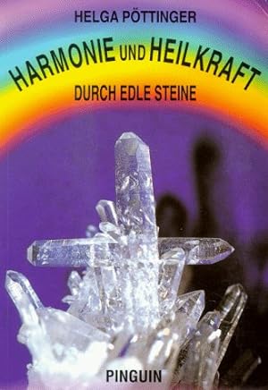 Bild des Verkufers fr Harmonie und Heilkraft durch edle Steine. zum Verkauf von Antiquariat Buchkauz