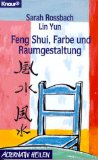 Seller image for Feng-shui, Farbe und Raumgestaltung. Aus dem Amerikan. von Clemens Wilhelm. Knaur 76118. Alternativ heilen. for sale by Antiquariat Buchkauz