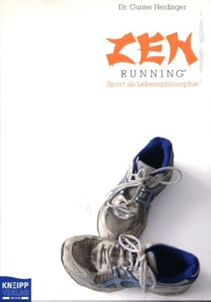 Bild des Verkufers fr Zen-Running - Sport als Lebensphilosophie. zum Verkauf von Antiquariat Buchkauz