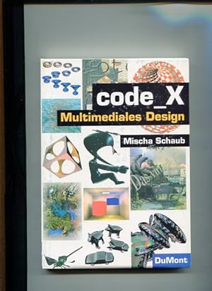 Bild des Verkufers fr Code _ X. Multimediales Design. Studio Dumont. zum Verkauf von Antiquariat Buchkauz