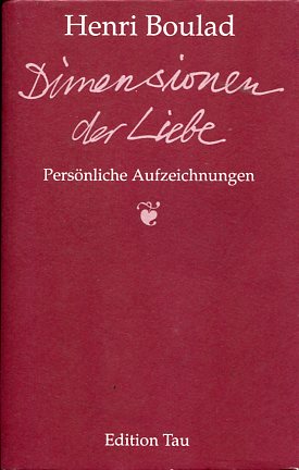 Bild des Verkufers fr Dimensionen der Liebe - Persnliche Aufzeichnungen. zum Verkauf von Antiquariat Buchkauz