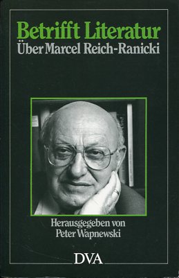 Bild des Verkufers fr Betrifft Literatur. ber Marcel Reich-Ranicki. zum Verkauf von Antiquariat Buchkauz