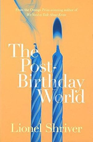Bild des Verkufers fr The Post-Birthday World zum Verkauf von WeBuyBooks