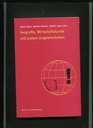 Bild des Verkufers fr Geografie, Wirtschaftskunde und andere Ungereimtheiten - Festschrift fr Christian Vielhaber. zum Verkauf von Antiquariat Buchkauz