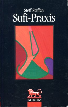 Bild des Verkufers fr Sufi-Praxis. Edition Roter Lwe. zum Verkauf von Antiquariat Buchkauz