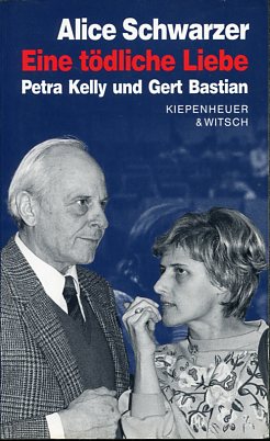 Bild des Verkufers fr Eine tdliche Liebe. Petra Kelly und Gert Bastian. zum Verkauf von Antiquariat Buchkauz