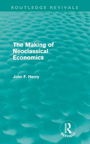 Seller image for Making of Neoclassical Economics for sale by GreatBookPricesUK