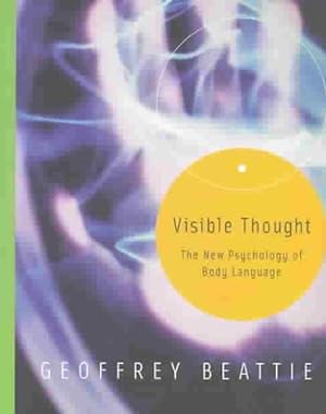 Imagen del vendedor de Visible Thoughts : The New Psychology of Body Language a la venta por GreatBookPricesUK